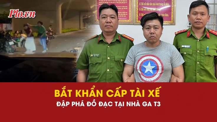 Bắt khẩn cấp tài xế xe ôm đập phá đồ đạc của người phụ nữ tại nhà ga T3