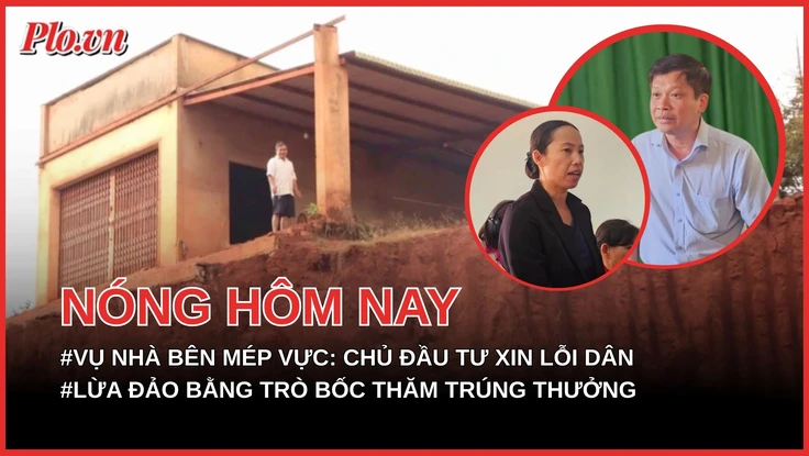 Vụ nhà chênh vênh bên mép vực khi làm đường: Chủ đầu tư xin lỗi dân; Lừa đảo bằng trò bốc thăm trúng thưởng tại hội chợ