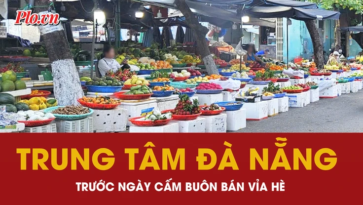 Video: Trung tâm Đà Nẵng trước ngày cấm kinh doanh, buôn bán trên vỉa hè
