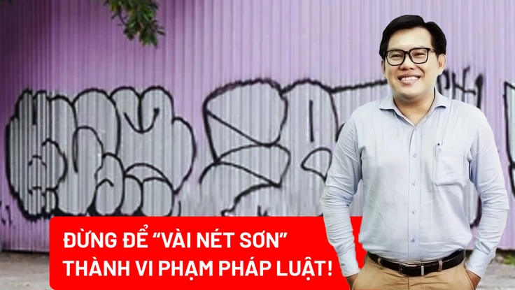 Vẽ bậy vì sở thích: Ranh giới nào giữa đam mê cá nhân và vi phạm pháp luật?