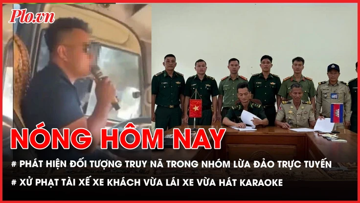đối tượng truy nã, lừa đảo trực tuyến, vừa lái xe vừa hát