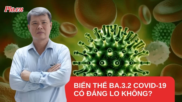 Biến thể mới BA.3.2 của COVID-19: Chuyên gia khuyến cáo người dân không nên chủ quan