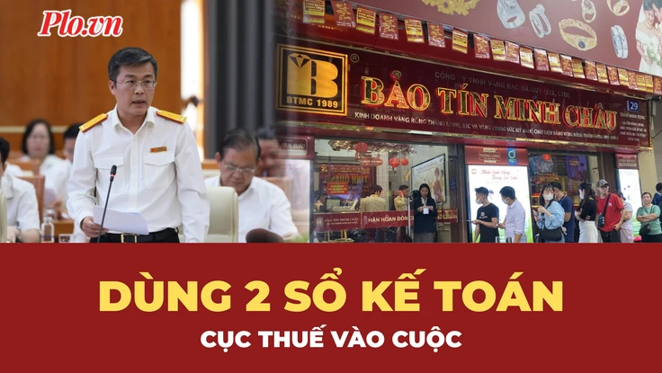 Hé lộ từ vụ Bảo Tín Minh Châu: Doanh nghiệp dùng 2 sổ sách kế toán để gian lận thuế