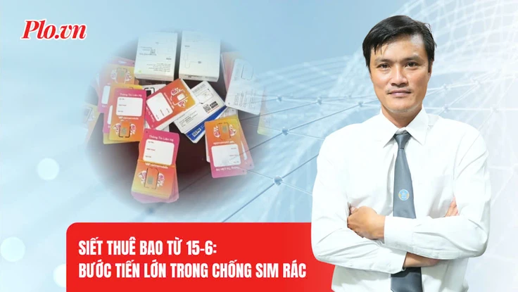 Khóa hàng triệu SIM từ 15-6: Đã đến lúc chặn được SIM rác từ gốc?