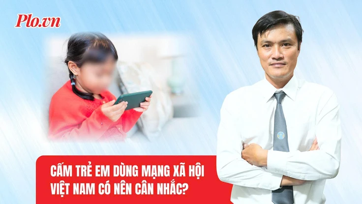 Nhiều nước cấm trẻ em dùng mạng xã hội: Việt Nam có nên cân nhắc?