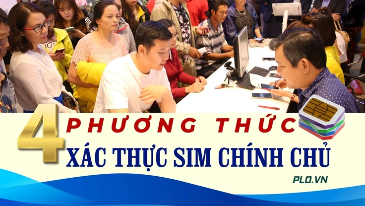 4 phương thức xác thực sim chính chủ mà người dùng cần biết
