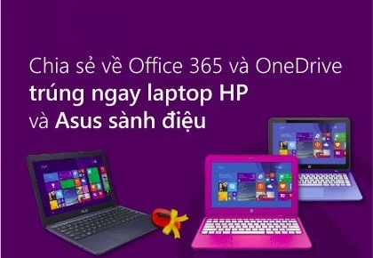 Trải nghiệm Office 365 và cơ hội nhận quà khủng