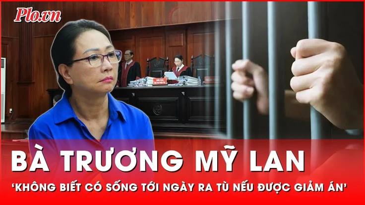 Tin nóng 28-11: Trải lòng của bà Trương Mỹ Lan trước vành móng ngựa