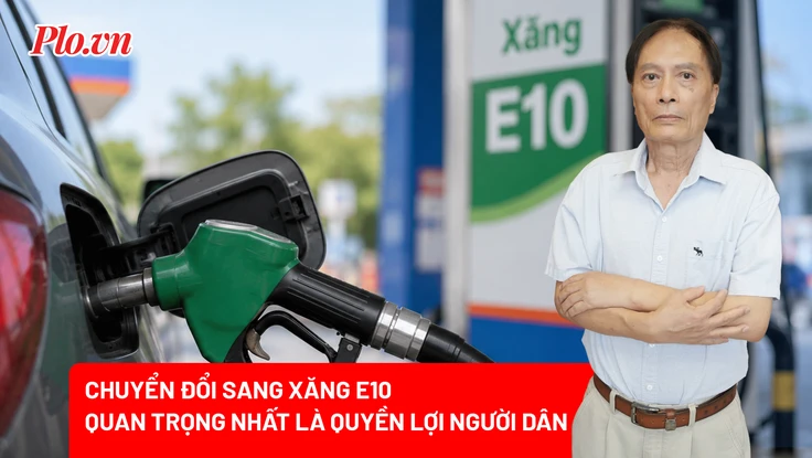 Chuyển sang xăng E10: Làm sao để tiện cho dân, an toàn cho xe? 