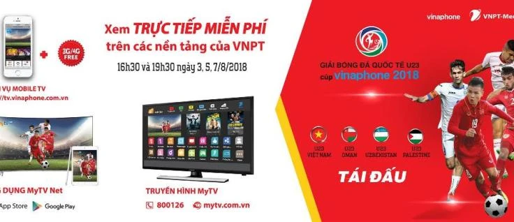 Dễ dàng theo dõi Giải bóng đá quốc tế U23 - Cúp VinaPhone 2018