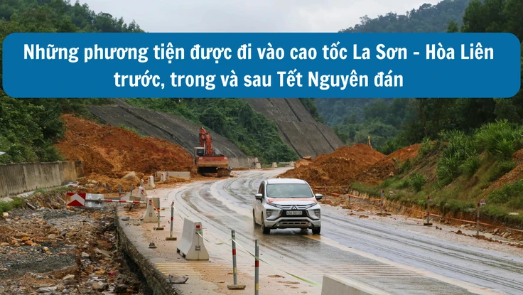 Những phương tiện được đi vào cao tốc La Sơn - Hòa Liên trong dịp Tết Nguyên đán
