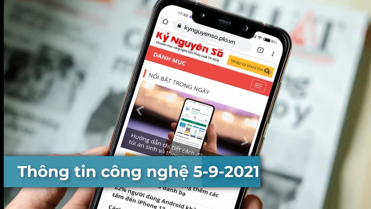 4 thông tin công nghệ đáng chú ý trong ngày 5-9