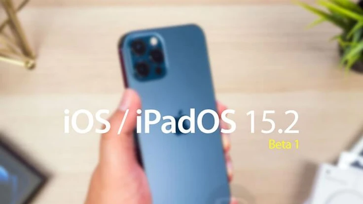 Người dùng nên cập nhật iOS 15.2 beta 1 ngay lập tức