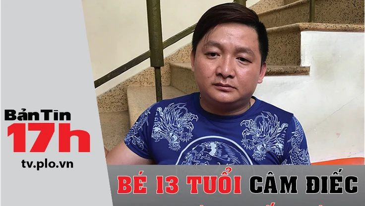 Bản tin 17h: Bé 13 tuổi câm điếc bị xe ôm hiếp dâm