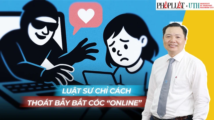 Luật sư chỉ cách nhận diện và thoát bẫy 'bắt cóc online'