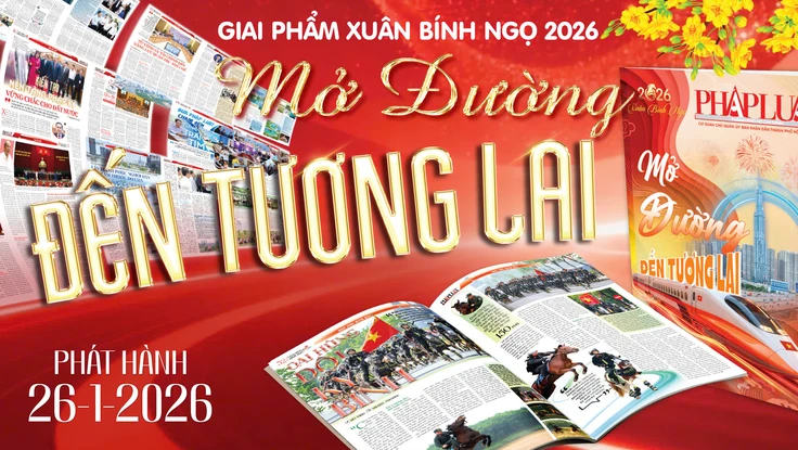 Đặc sắc giai phẩm Xuân Bính Ngọ 2026: Mở đường đến tương lai