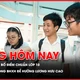 TP.HCM công bố điểm chuẩn lớp 10; Nghỉ việc vẫn có thể đóng BHXH để hưởng lương hưu cao
