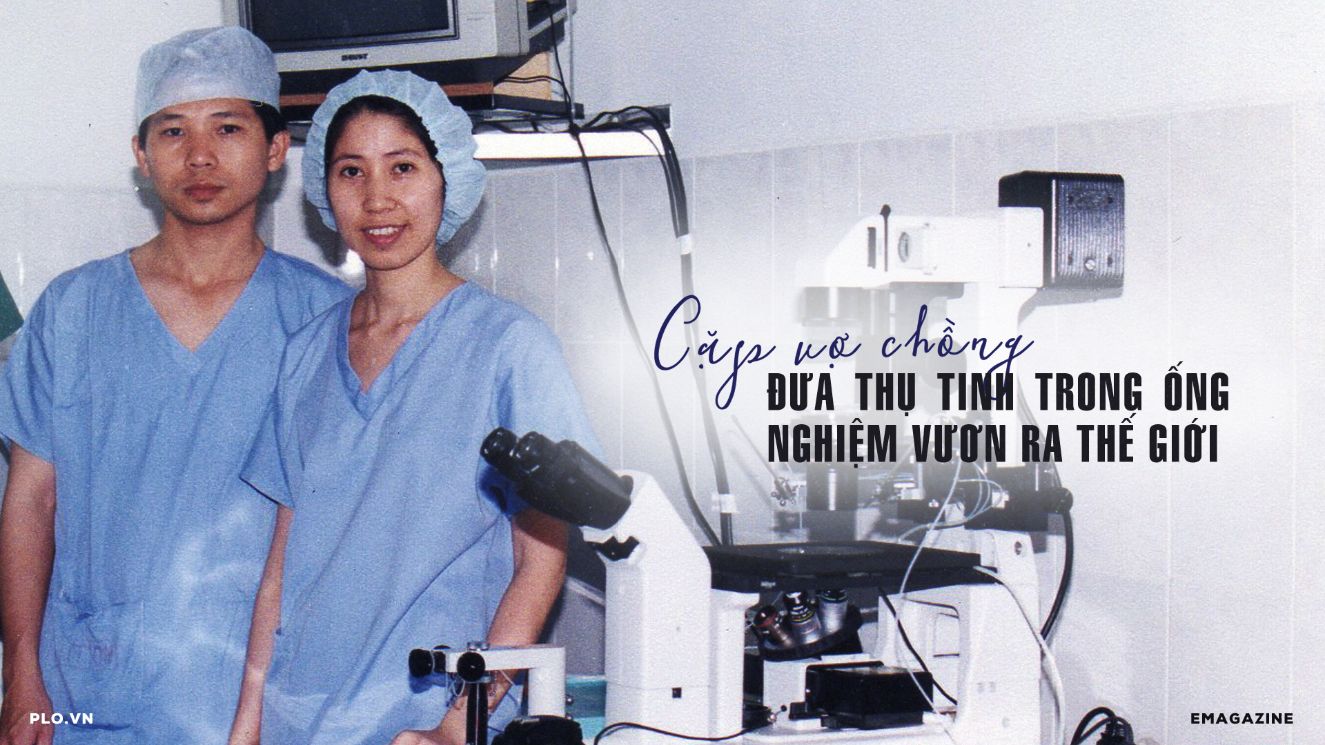 Cặp vợ chồng đưa thụ tinh trong ống nghiệm vươn ra thế giới Cặp vợ chồng đưa thụ tinh trong ống nghiệm vươn ra thế giới