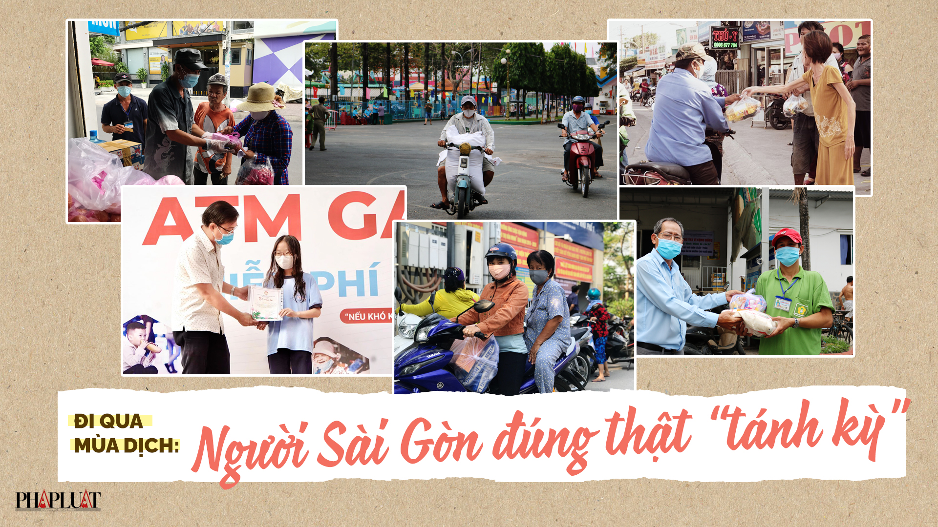 Đi qua mùa dịch: Người Sài Gòn đúng thật 'tánh kỳ'