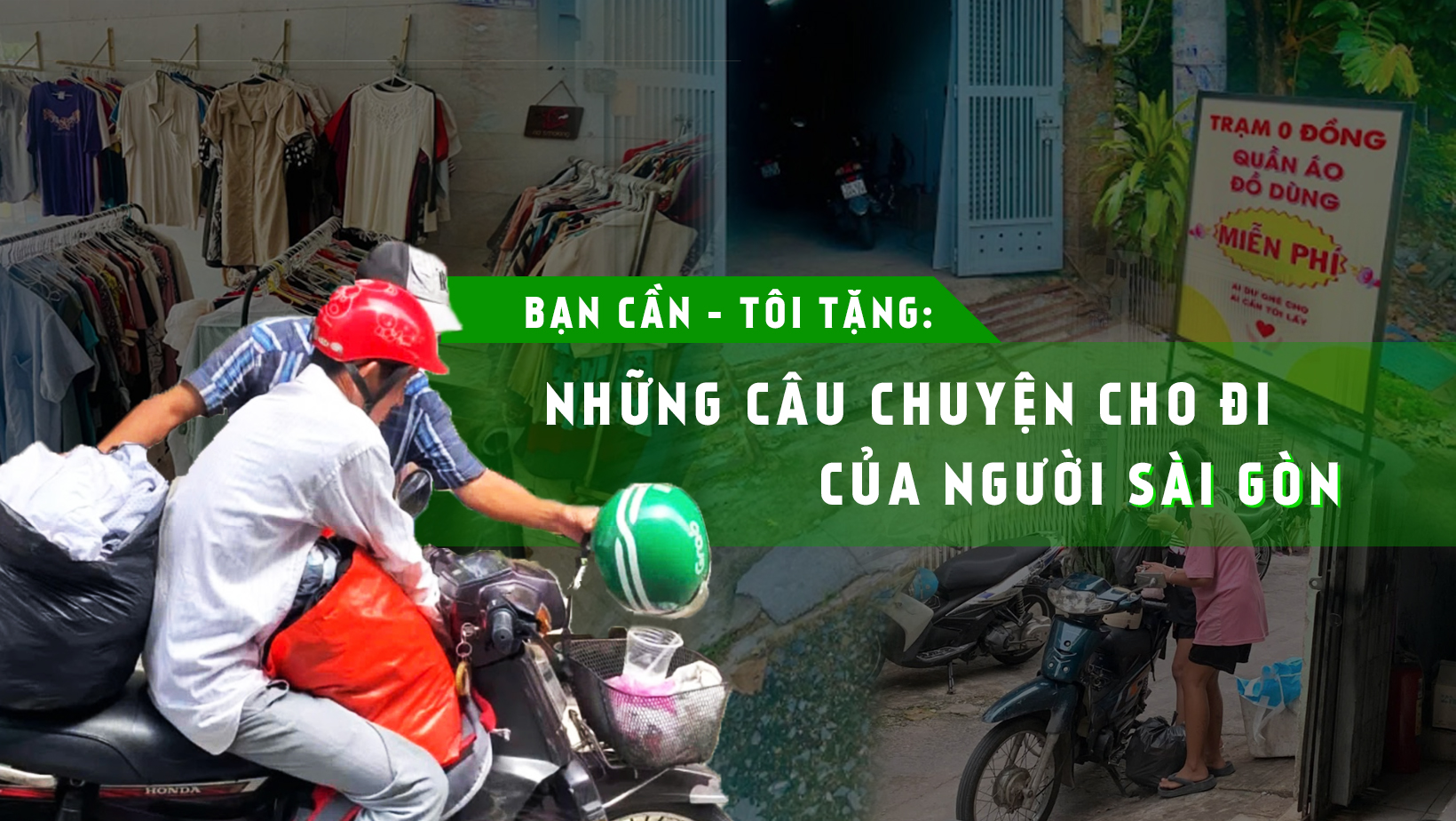 Bạn cần - tôi tặng: Những câu chuyện cho đi của người Sài Gòn