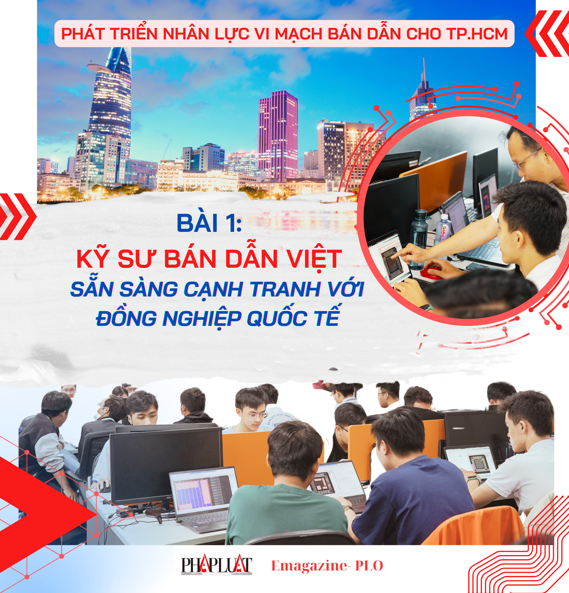 Kỹ sư bán dẫn Việt sẵn sàng cạnh tranh với đồng nghiệp quốc tế