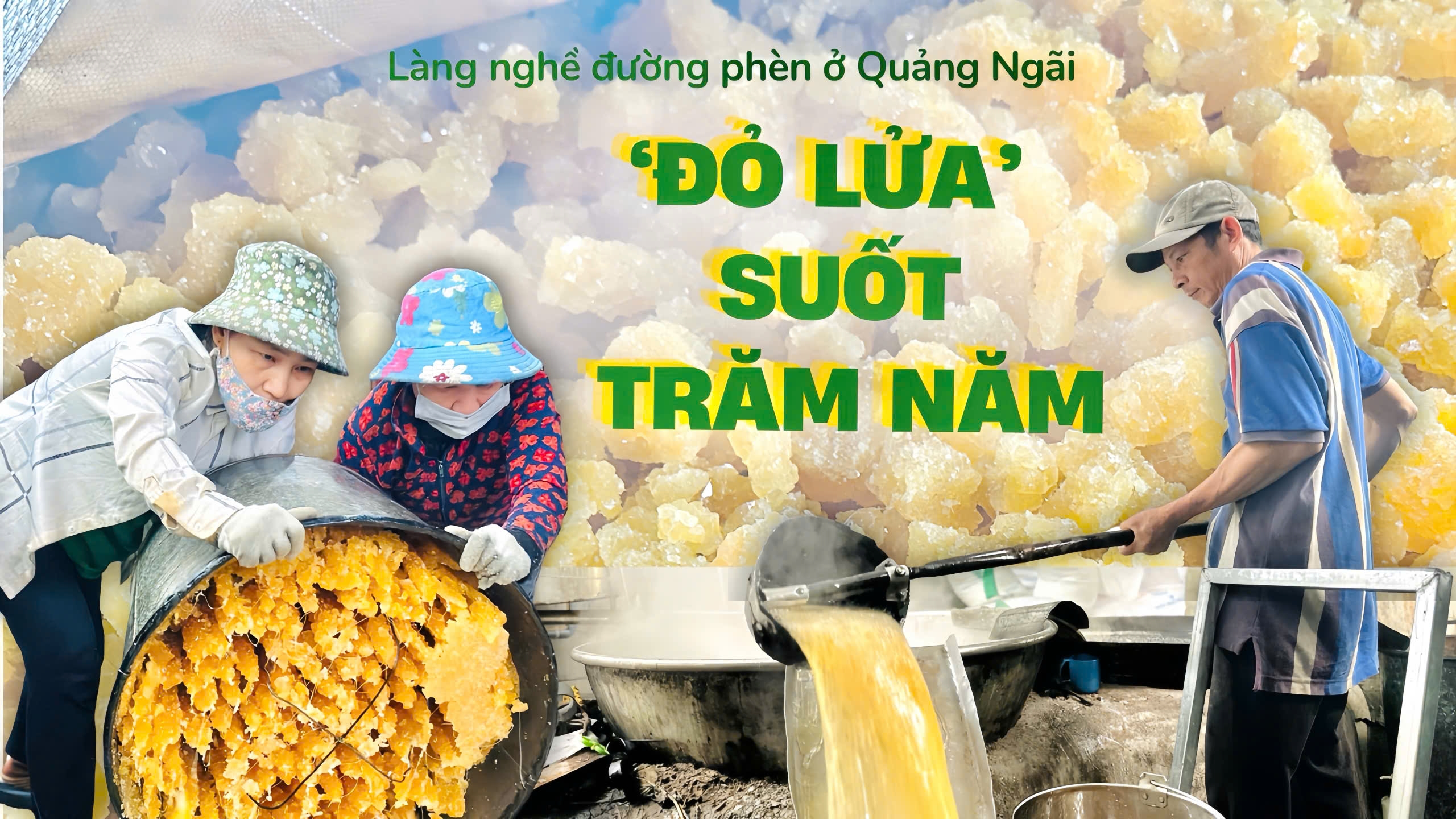 Làng nghề đường phèn đỏ lửa suốt trăm năm ở Quảng Ngãi