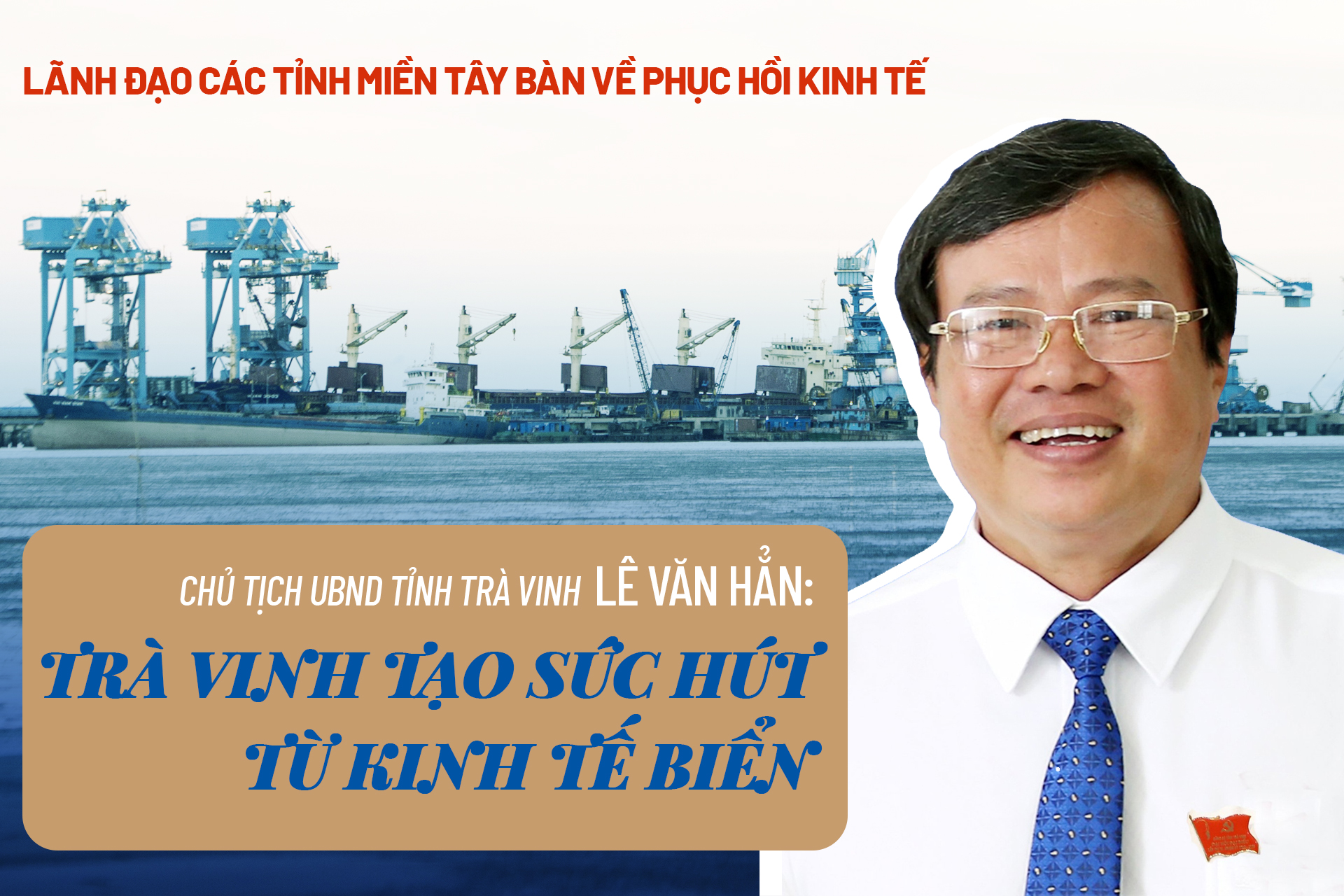 Chủ tịch Lê Văn Hẳn: Trà Vinh hướng đến phát triển kinh tế biển