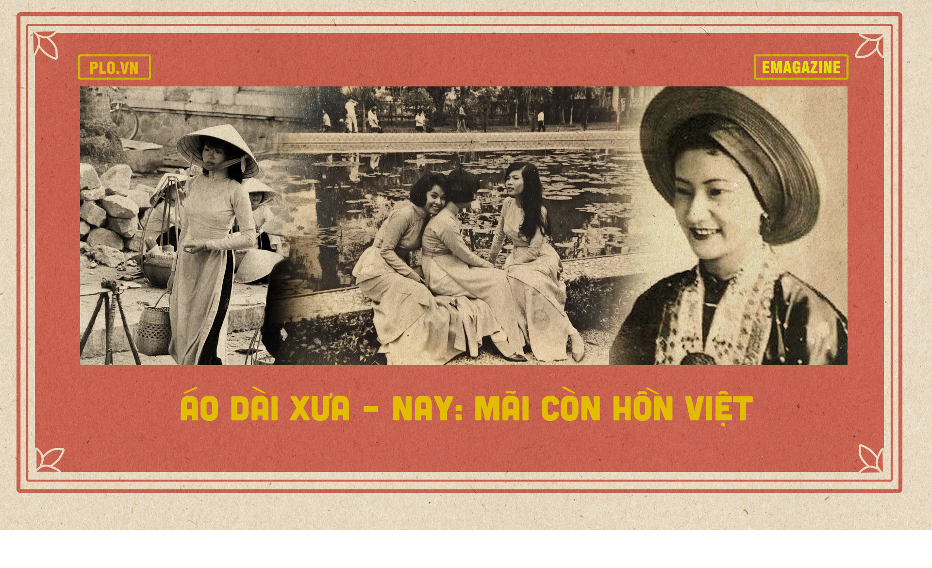 Áo dài xưa – nay: Mãi còn hồn Việt