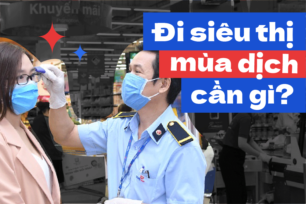 Infographic: Đi siêu thị mùa dịch, đừng quên những điều này!