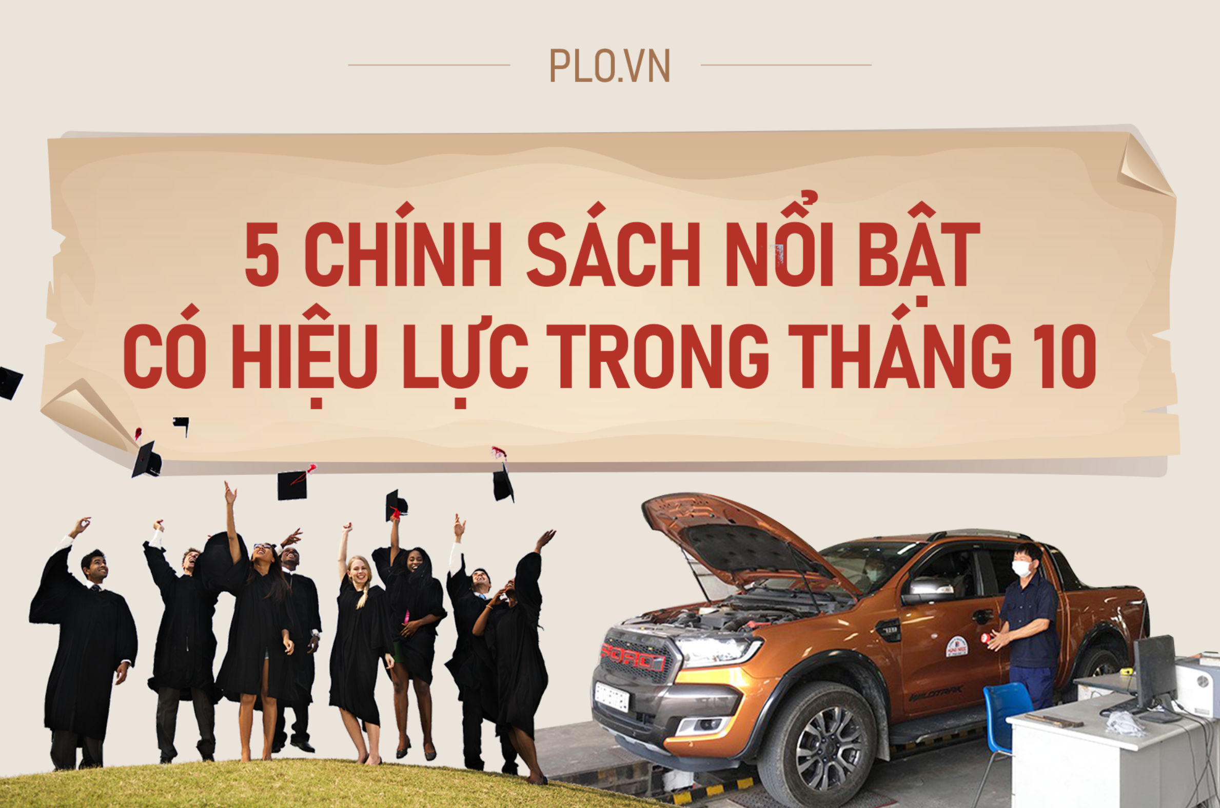 5 chính sách nổi bật có hiệu lực trong tháng 10