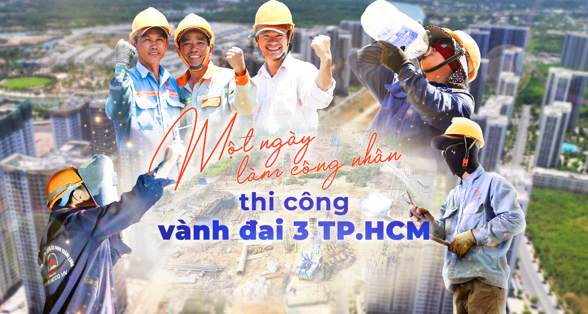 Chúng tôi là công nhân vành đai 3 - Kỳ 1: Đội nắng 'cháy da' trên công trường