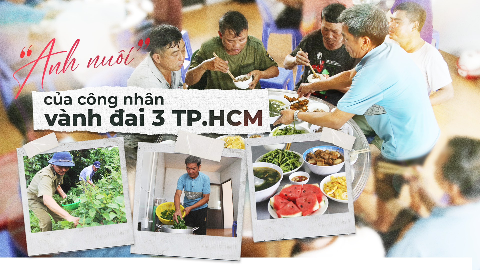 Chúng tôi là công nhân vành đai 3 - Kỳ 2: Những 'anh nuôi' thầm lặng 