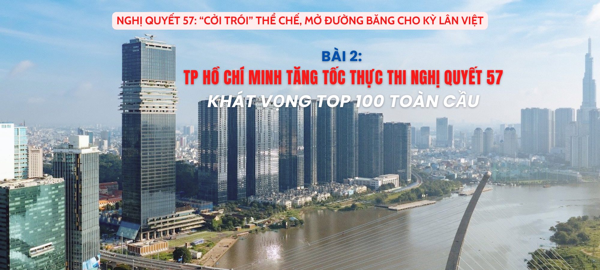 Bài 2: TP.HCM nuôi dưỡng văn hóa dám nghĩ, dám làm