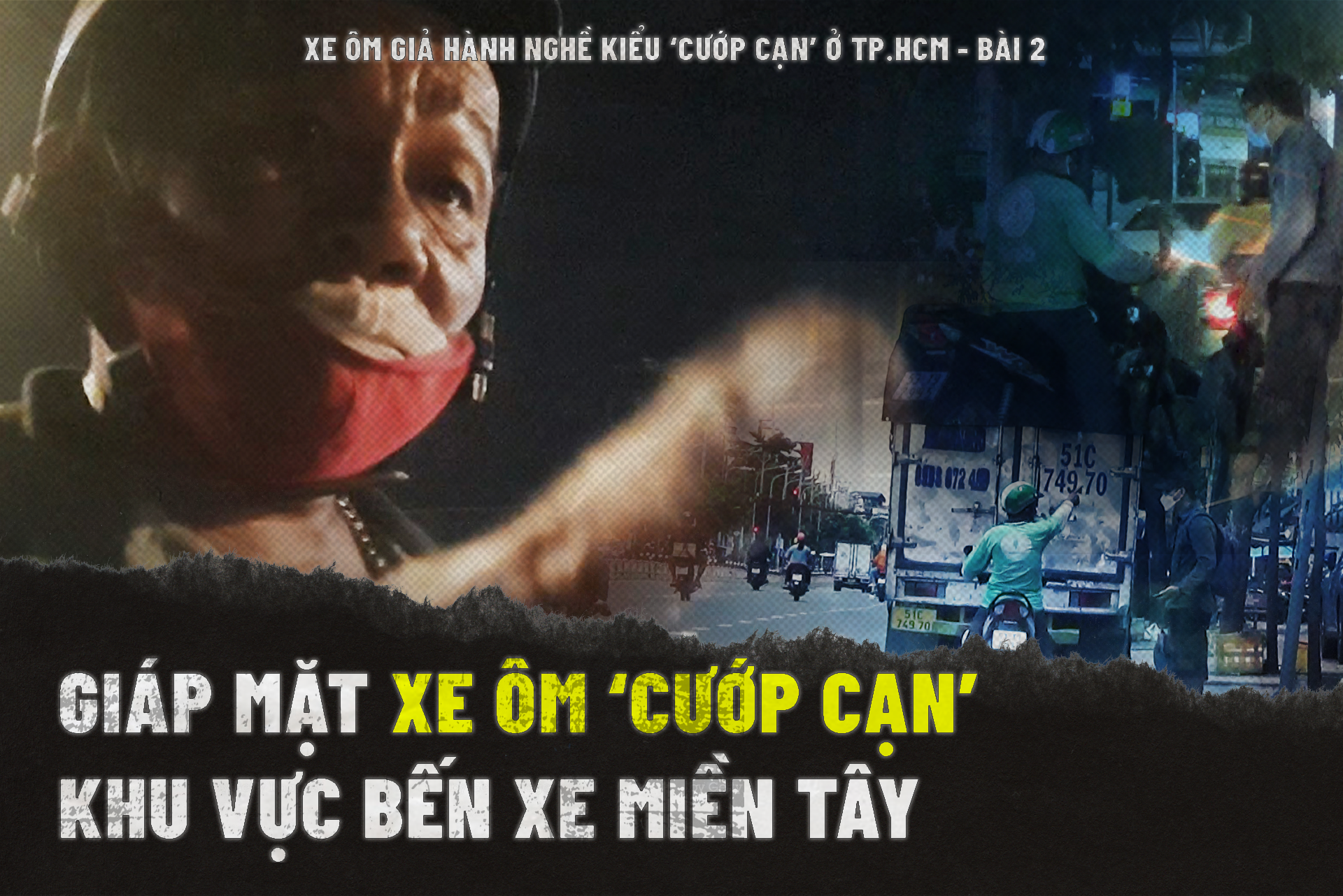 Giáp mặt xe ôm ‘cướp cạn’ khu vực Bến xe Miền Tây