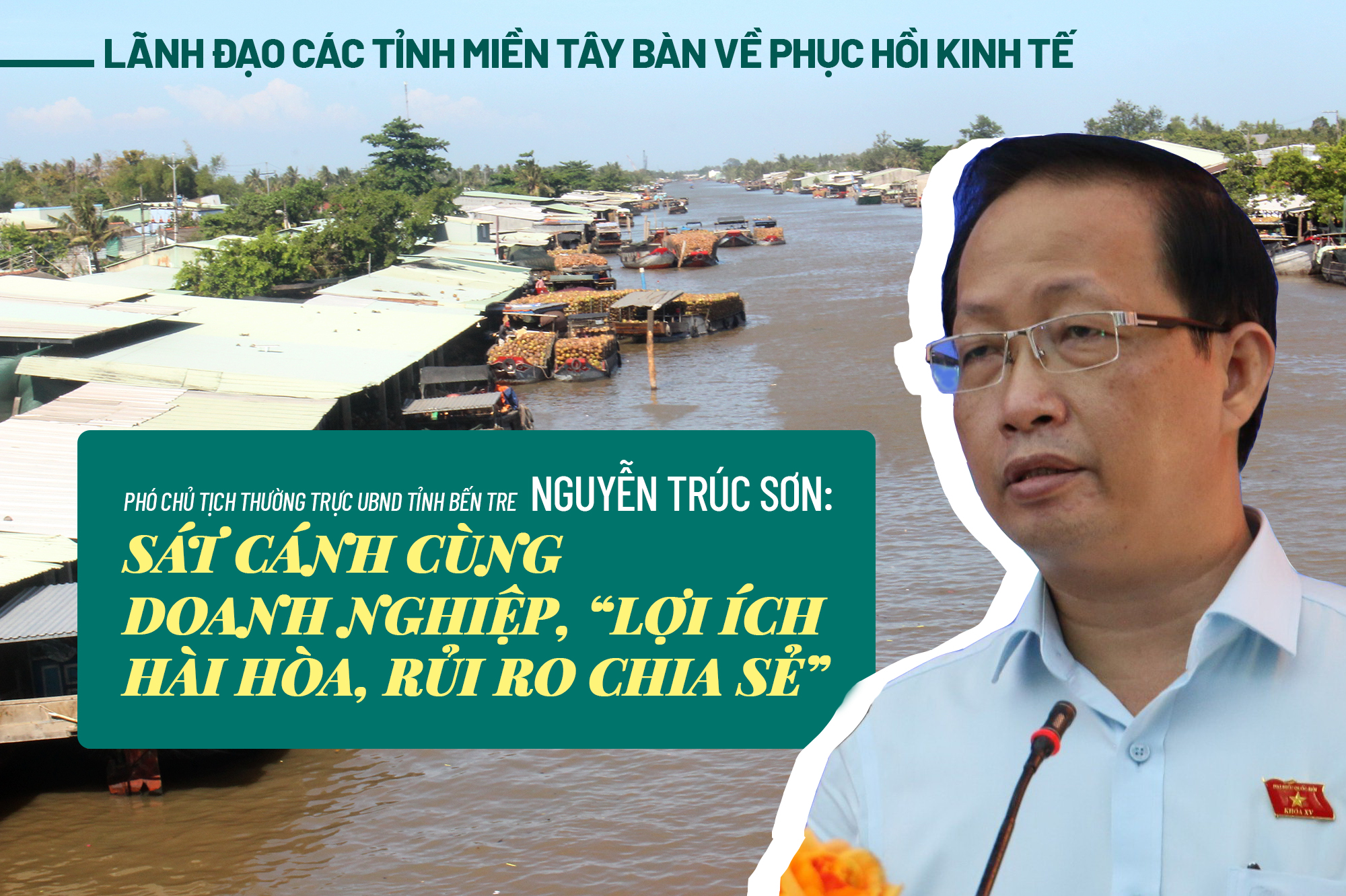 Phó Chủ tịch thường trực UBND tỉnh Bến Tre: 'Lợi ích hài hòa, rủi ro chia sẻ'