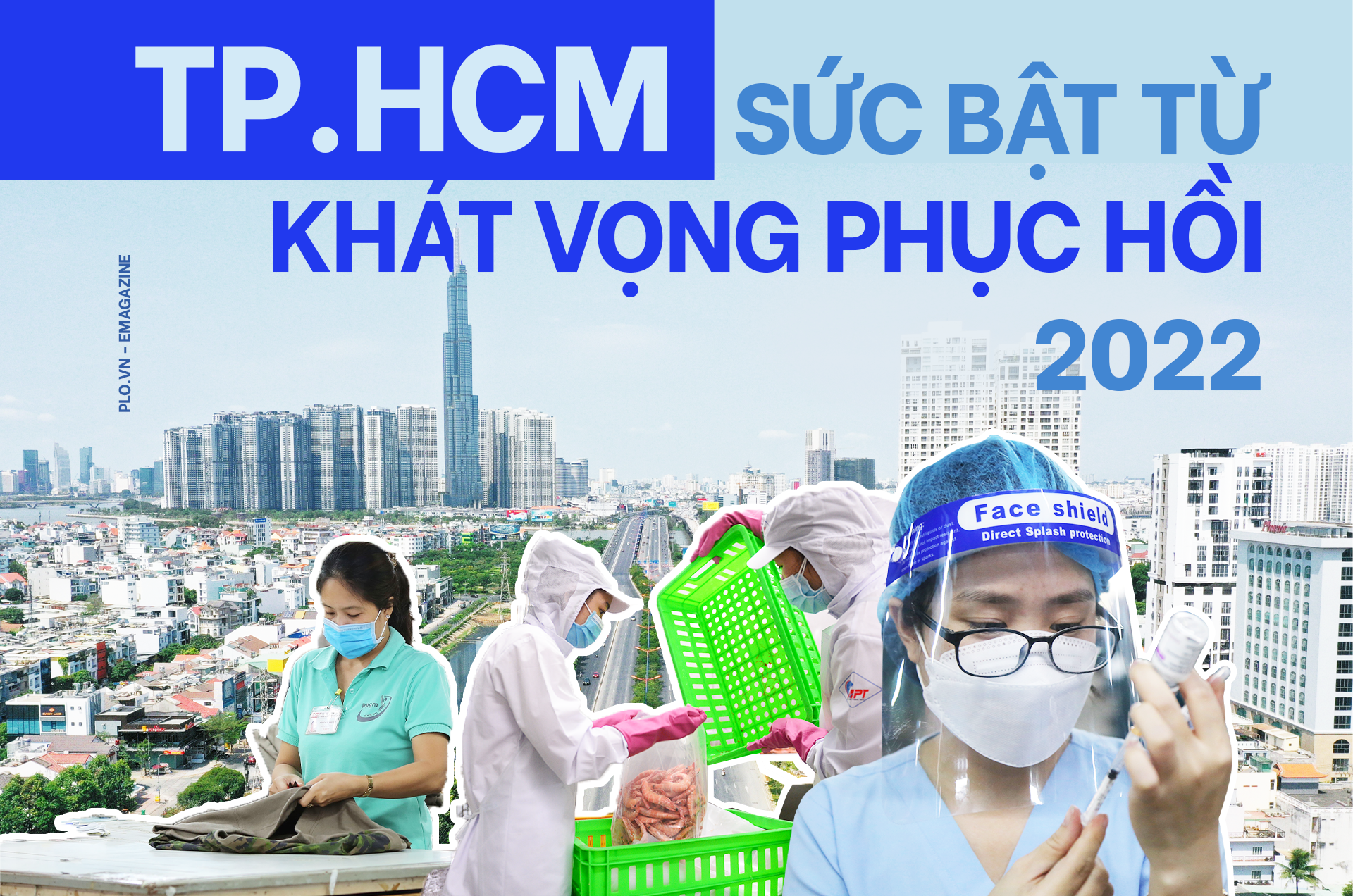 TP.HCM - Sức bật từ khát vọng phục hồi 2022