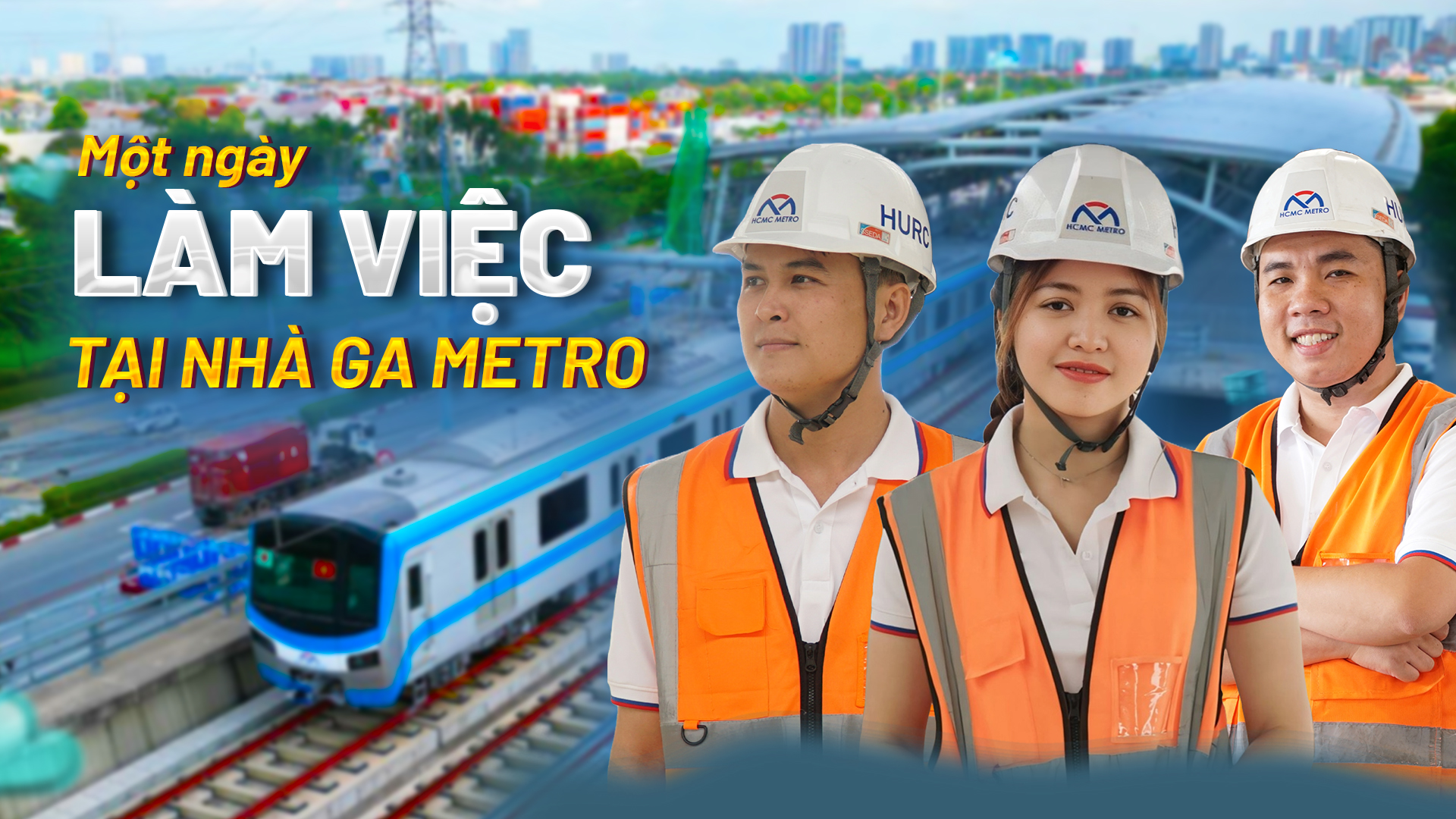 Cận cảnh một ngày làm việc của nhân viên tại các nhà ga metro số 1, TP.HCM