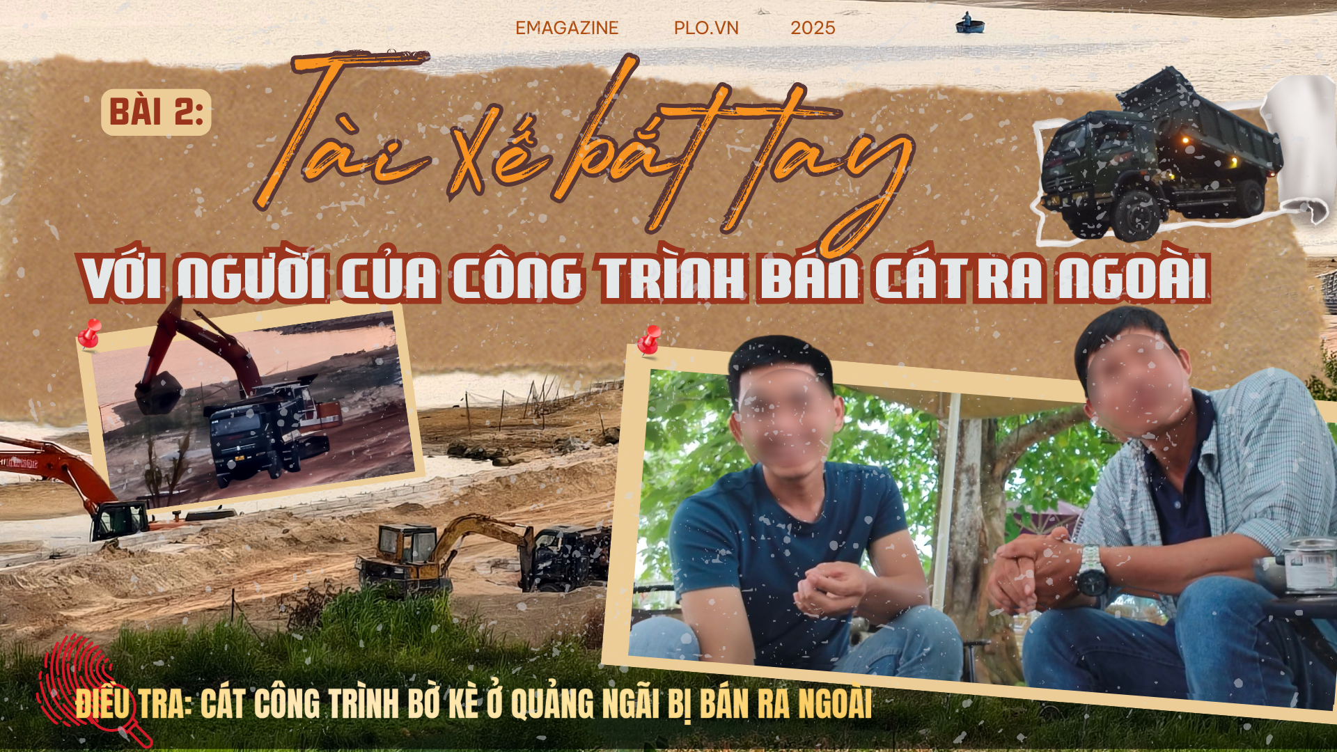 Bài 2: Tài xế bắt tay với người của công trình bán cát ra ngoài