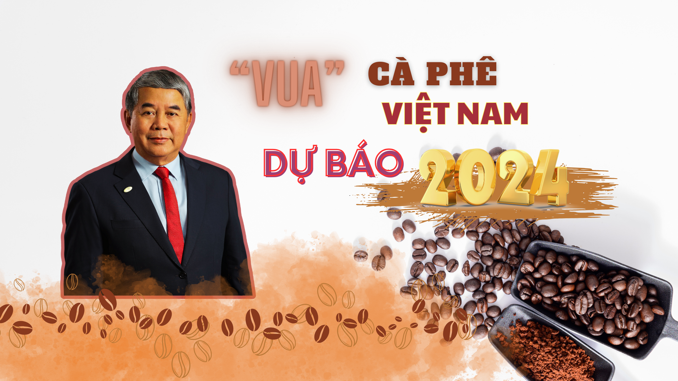 ‘Vua’ cà phê Việt Nam dự báo kịch bản thị trường cà phê năm 2024