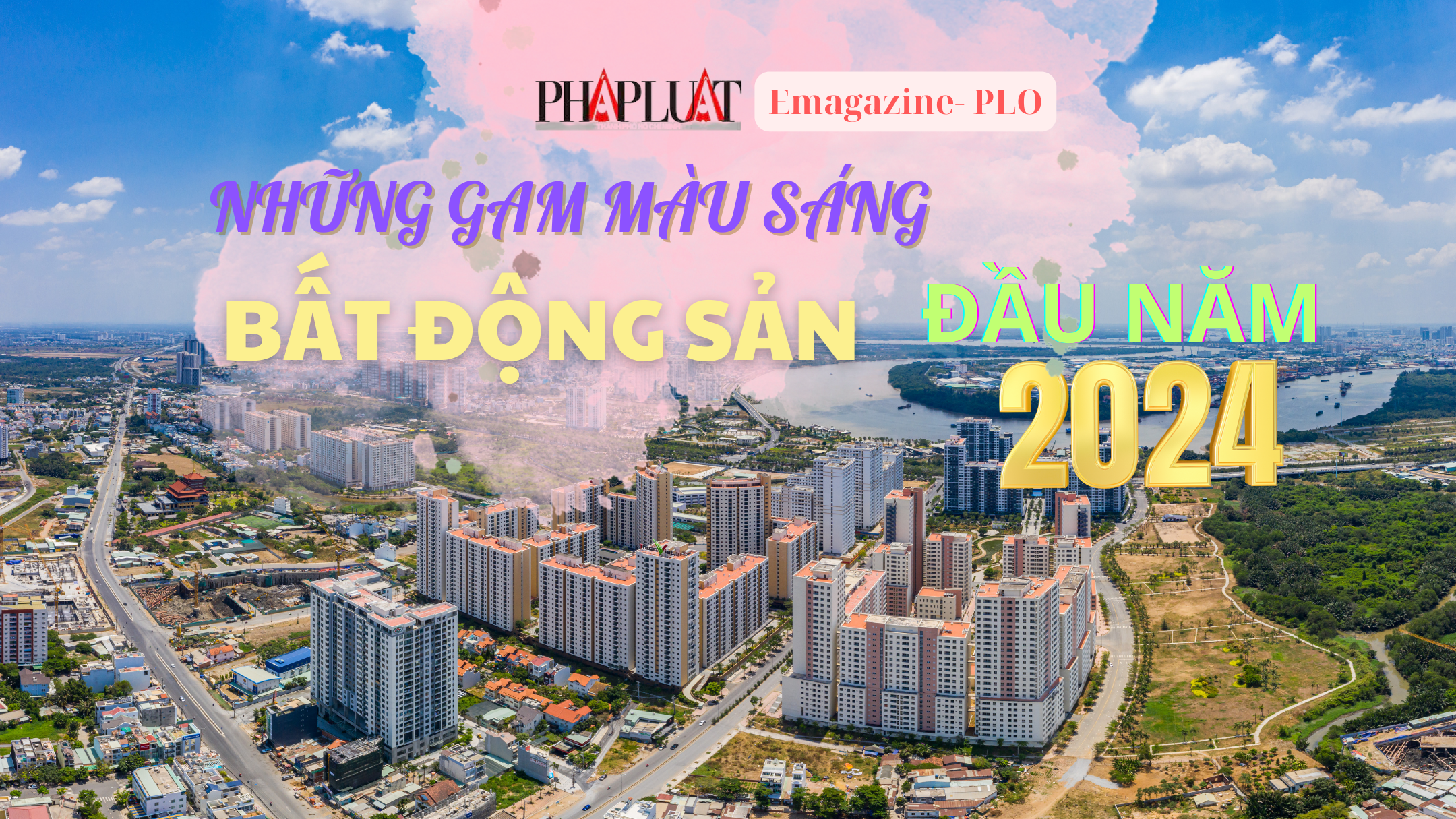 Những gam màu sáng của thị trường bất động sản đầu năm 2024