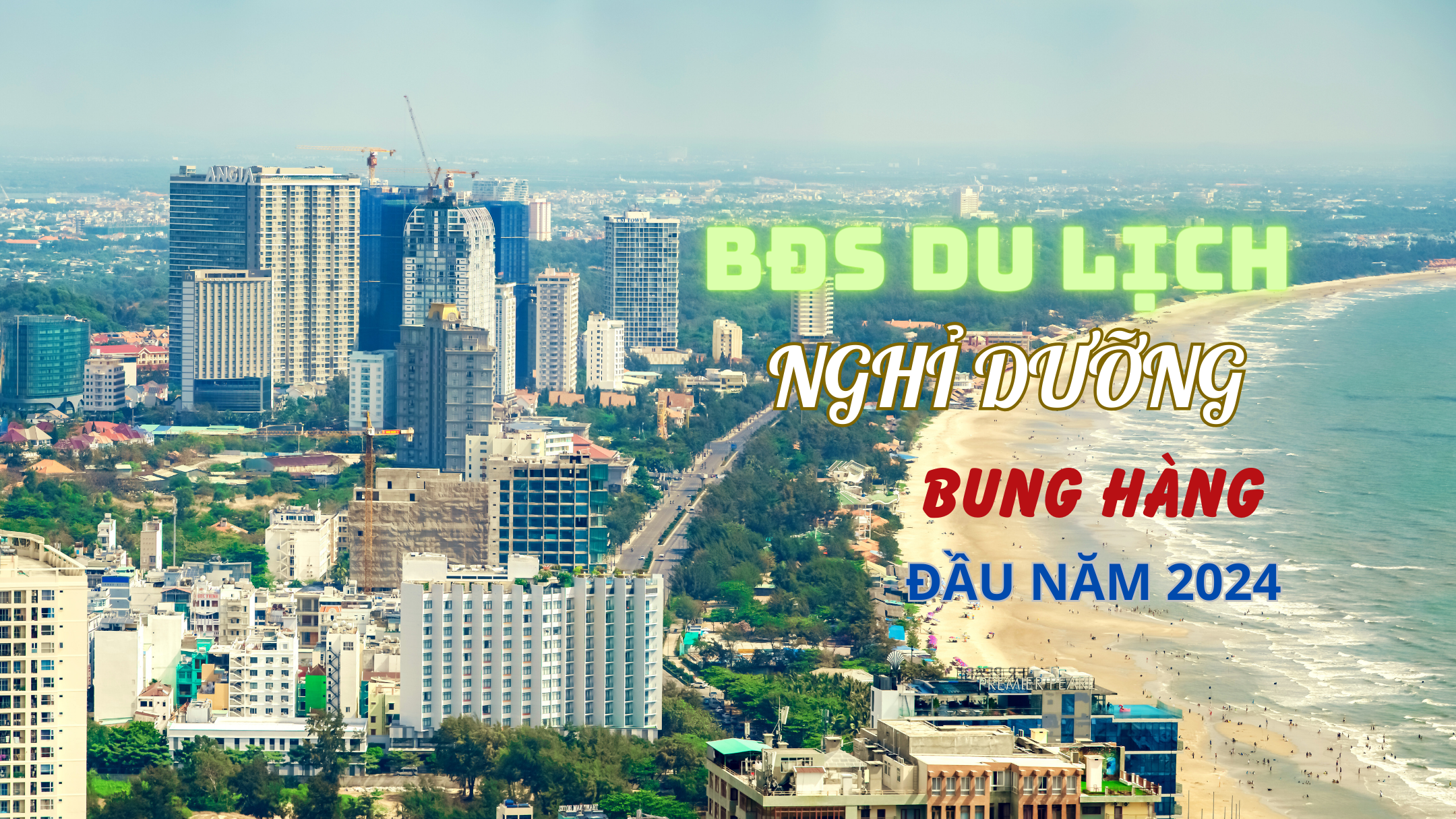 Bất động sản du lịch bung hàng đầu năm