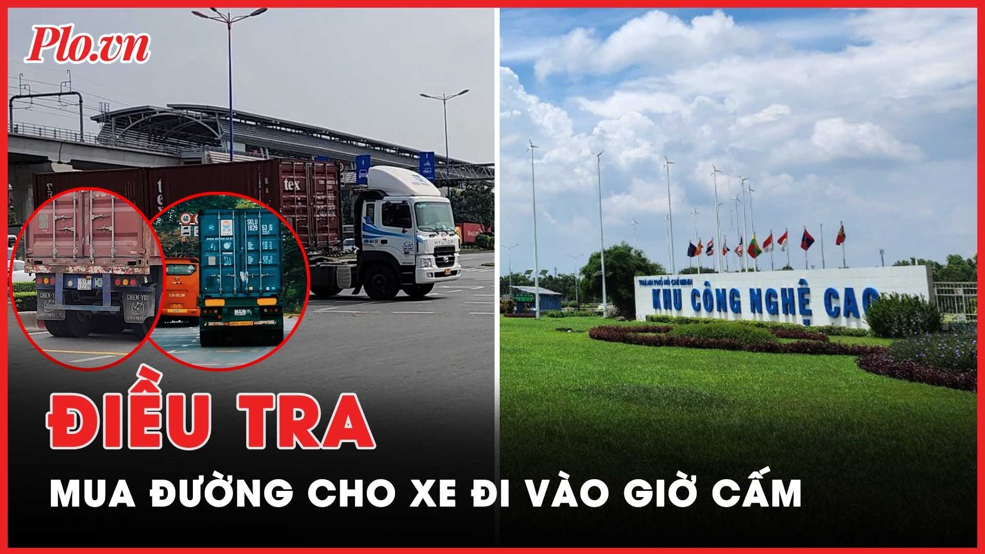  Điều tra 'Mua đường' cho xe đi vào giờ cấm - Bài 1: Xe container rầm rập xuyên qua Khu công nghệ cao 