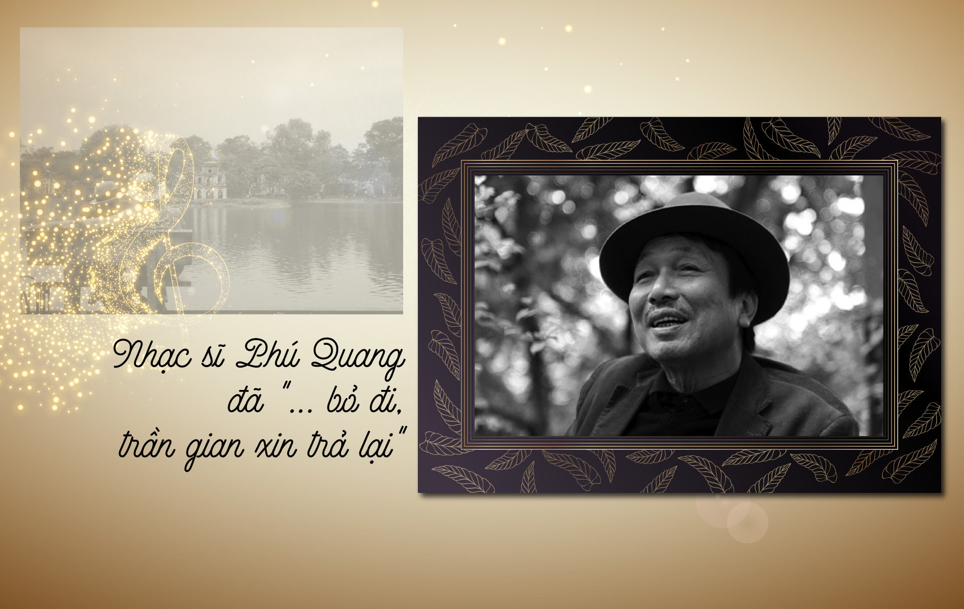Nhạc sĩ Phú Quang đã ”... bỏ đi, trần gian xin trả lại”