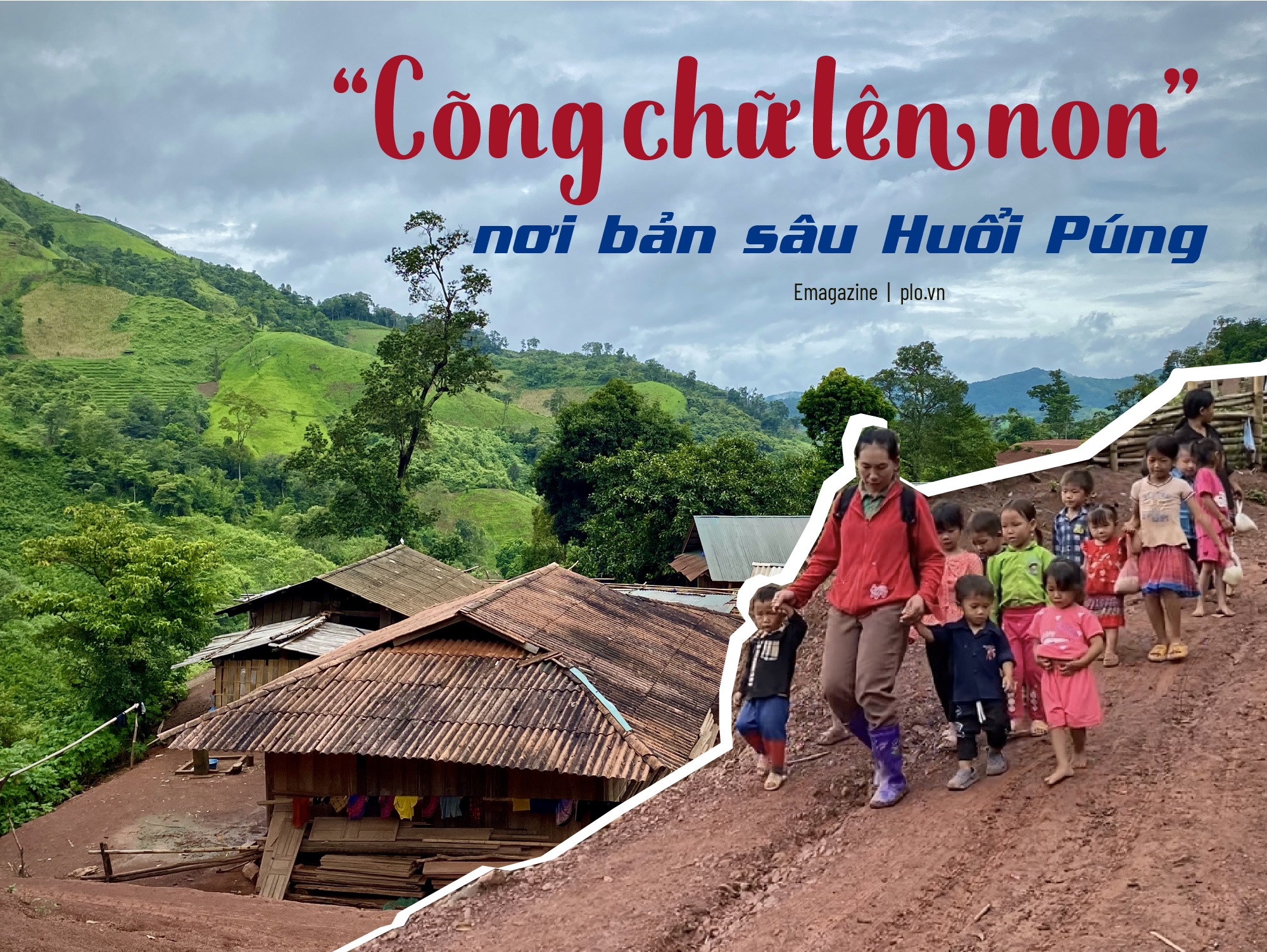 'Cõng chữ lên non' nơi bản sâu Huổi Púng