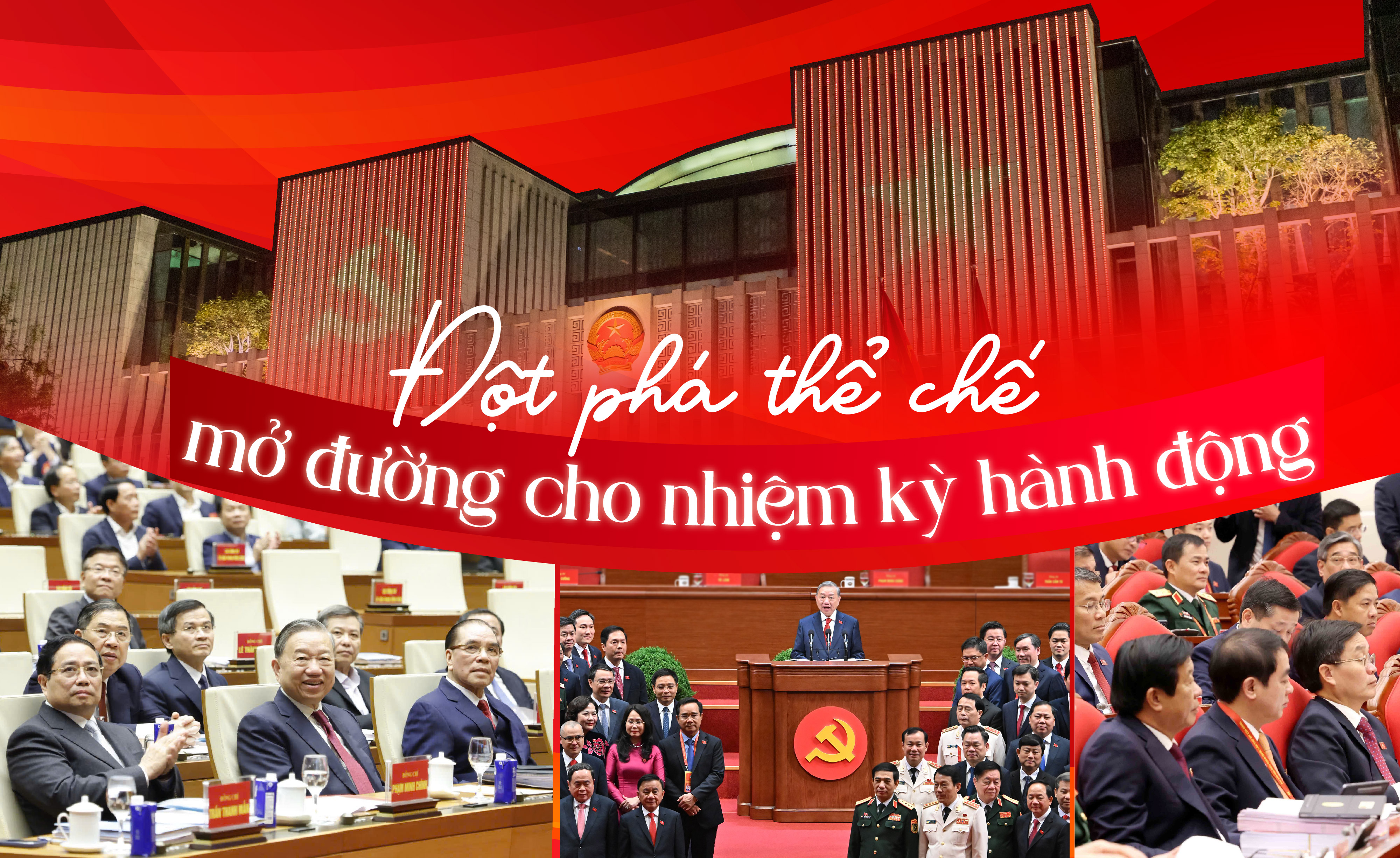 Đột phá thể chế mở đường cho nhiệm kỳ hành động