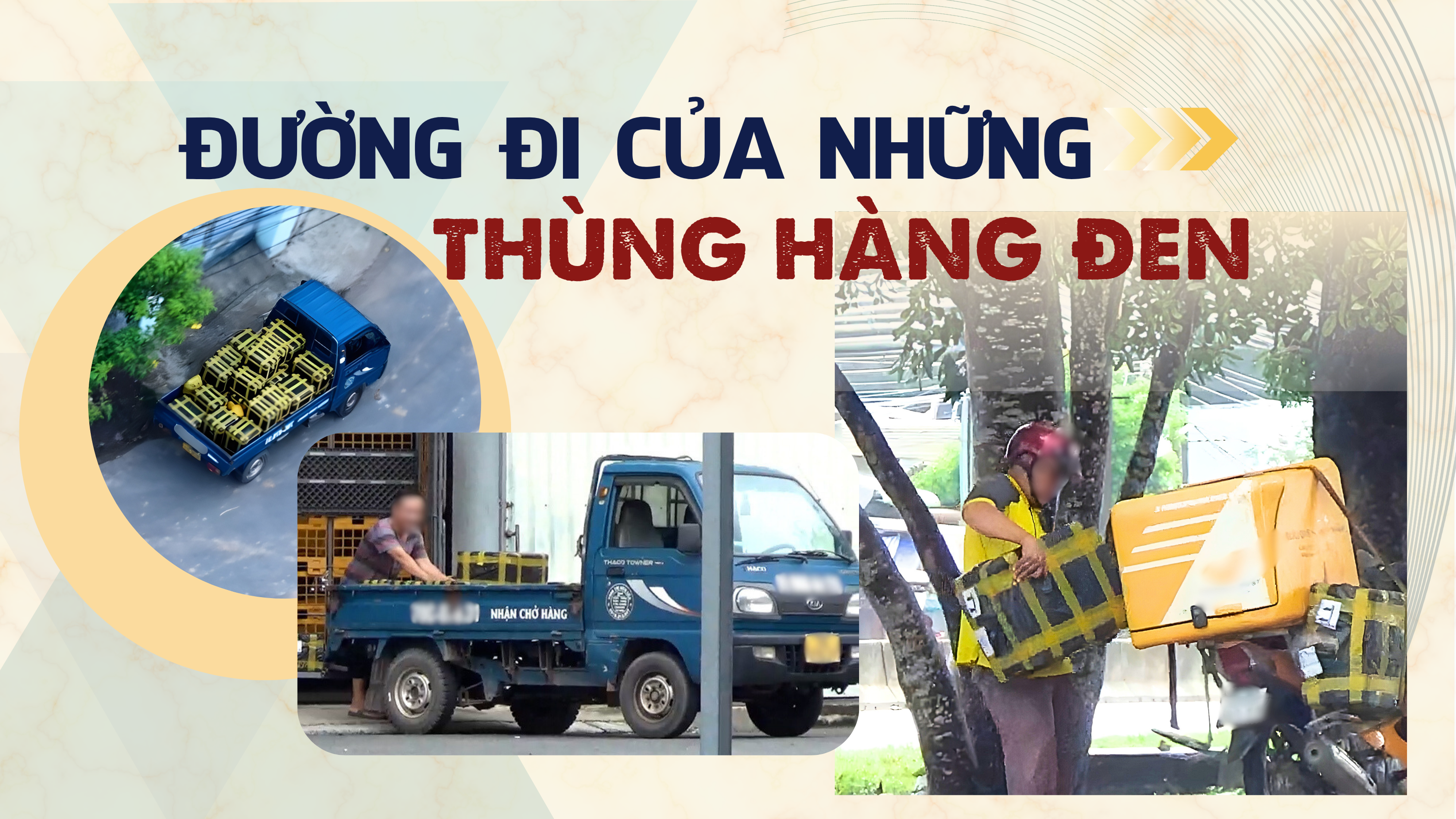 ĐIỀU TRA Bài 2: Đường đi tinh vi của những thùng thuốc cấm