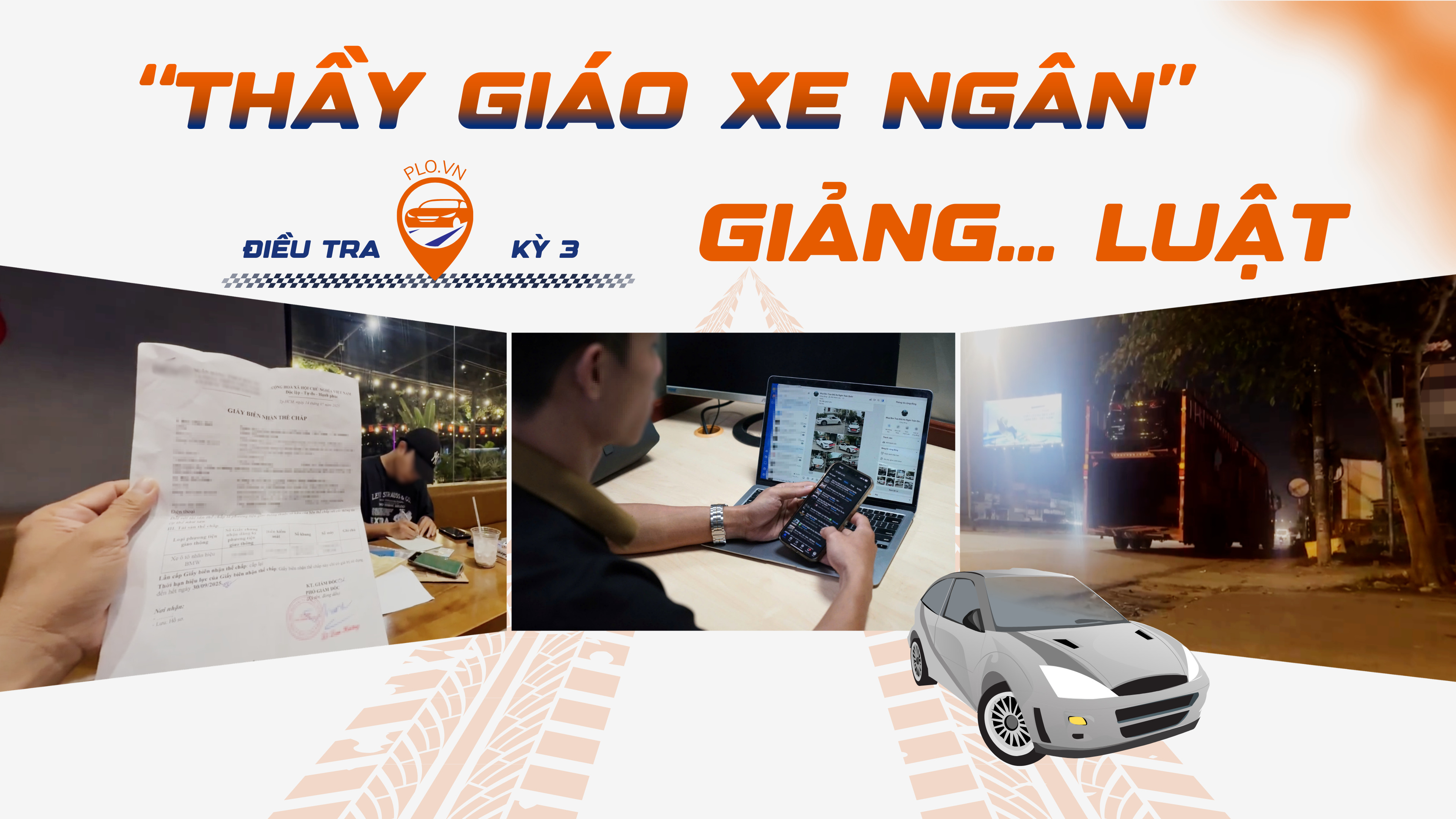 Điều tra: Thâm nhập thị trường 'xe ngân' - Kỳ 3: Giảng cả pháp lý 'xe ngân' cho… người biết luật