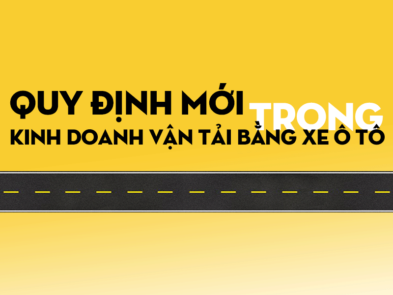 Quy định mới trong kinh doanh vận tải bằng xe ô tô