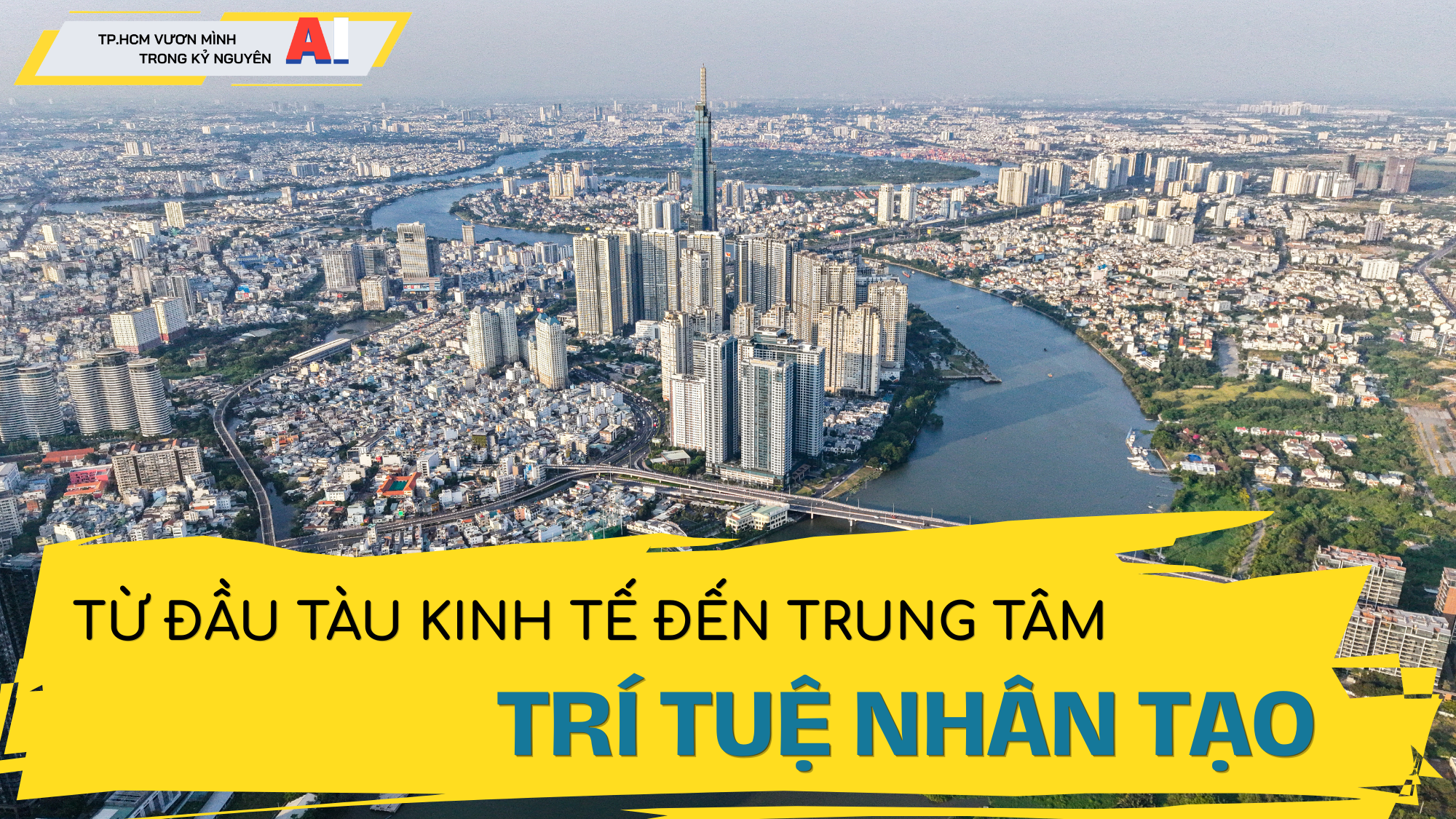 Từ đầu tàu kinh tế đến trung tâm trí tuệ nhân tạo