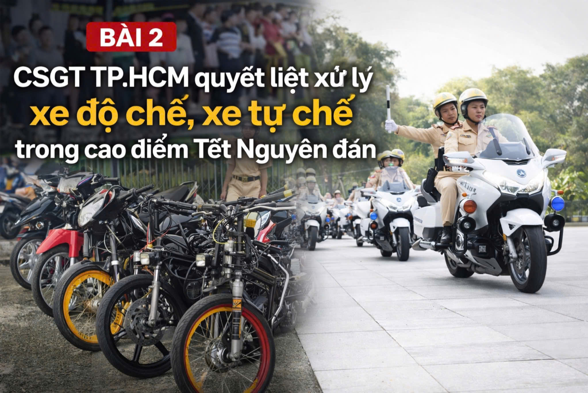 CSGT TP.HCM quyết liệt xử lý xe độ chế trong cao điểm Tết